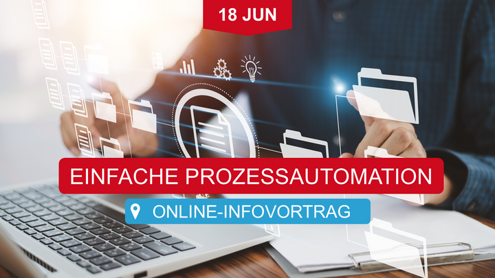 Online-InfoVortrag | So gehts: Einfache Prozessautomation mit ...